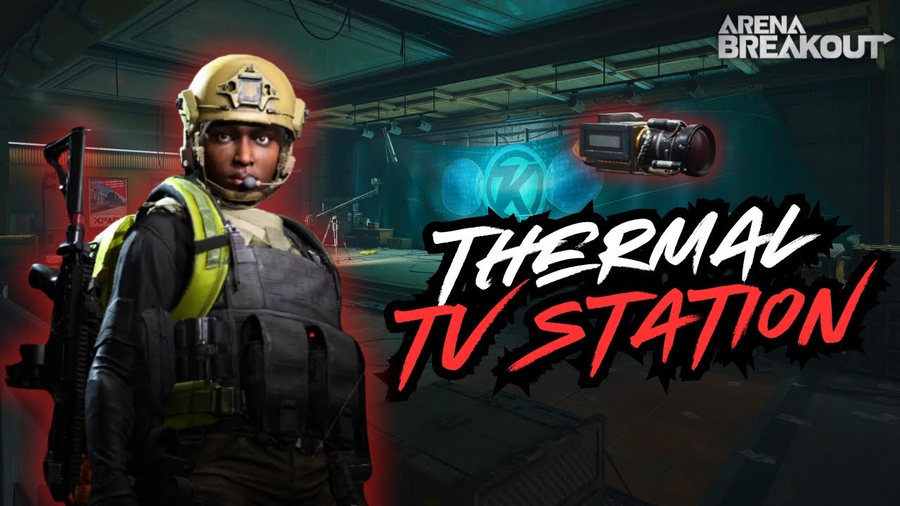 THERMAL IN TV STATION FOBBIDEN | ARENA BREAKOUT