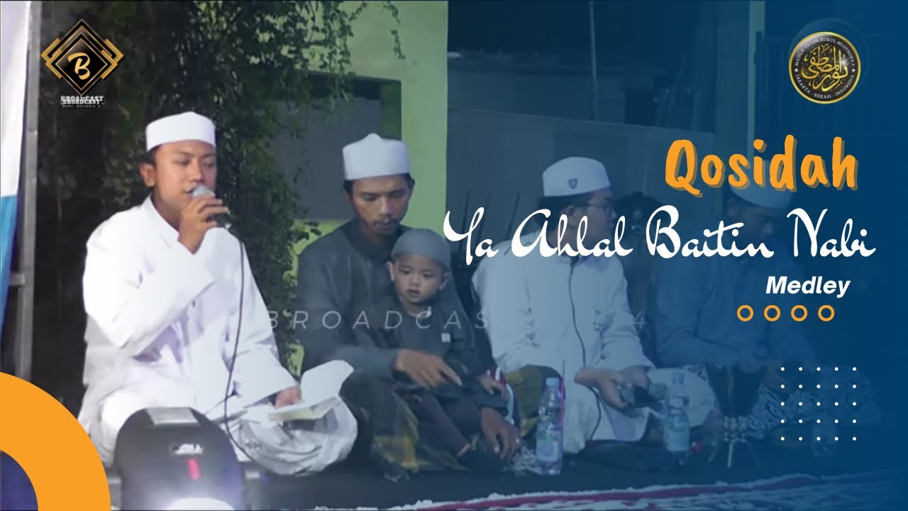 Qosidah Ya Ahlal Baitin Nabi - HQ Audio | Broadcast Nurul Musthofa 4