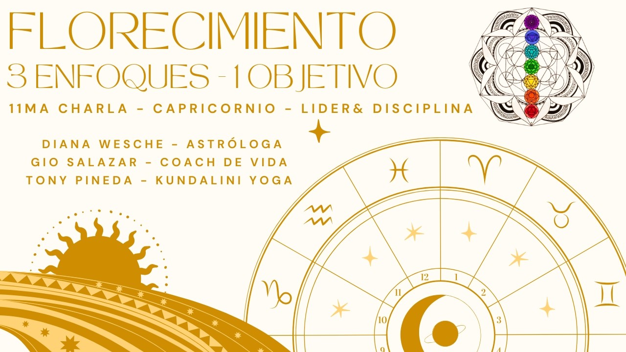 Florecimiento - Charla No. 11 -  Capricornio 