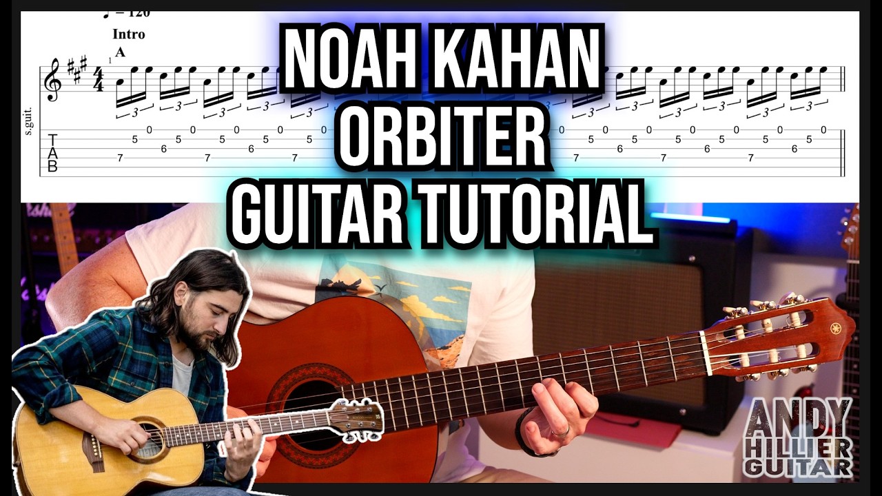 Noah Kahan &mdash; Orbiter: разбор на гитаре | Урок игры перебором