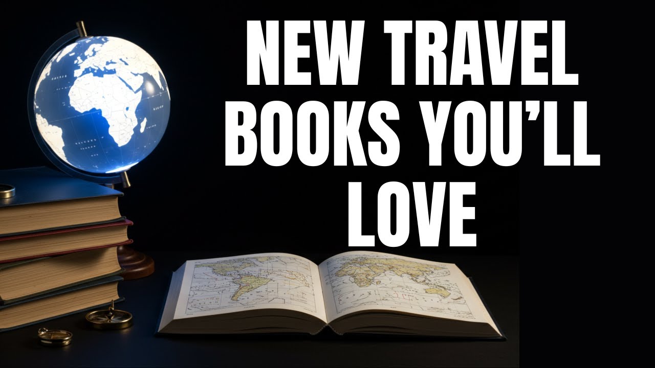 10 Best New Travel Books 2024&ndash;2025 to Inspire Adventure, Self-Discovery & Wanderlust!
