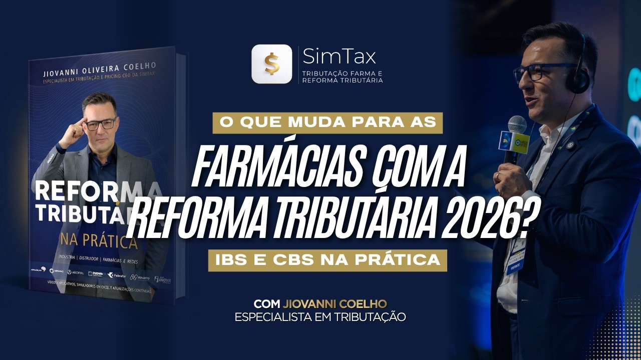 O Que Muda para Farmácias com a Reforma Tributária 2026? (IBS e CBS na Prática)