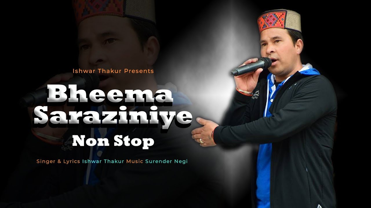 Beema Saraziniye (New Non Stop Pahadi Song) Singer -  Ishwar Thakur , Music - Surender Negi