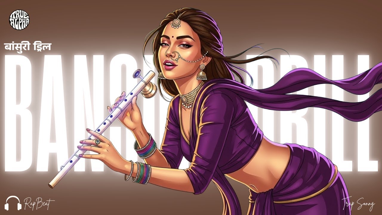 Bansuri Drill – Indian Trap Type Beat 2025 | Hard Desi Drill | Prod. by TrueAlpha