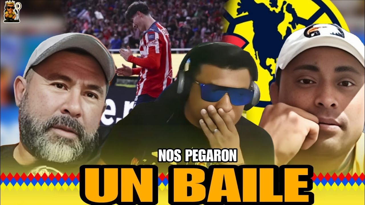 CHIVAS VS AMERICA, PREVIA, REACCION Y POST