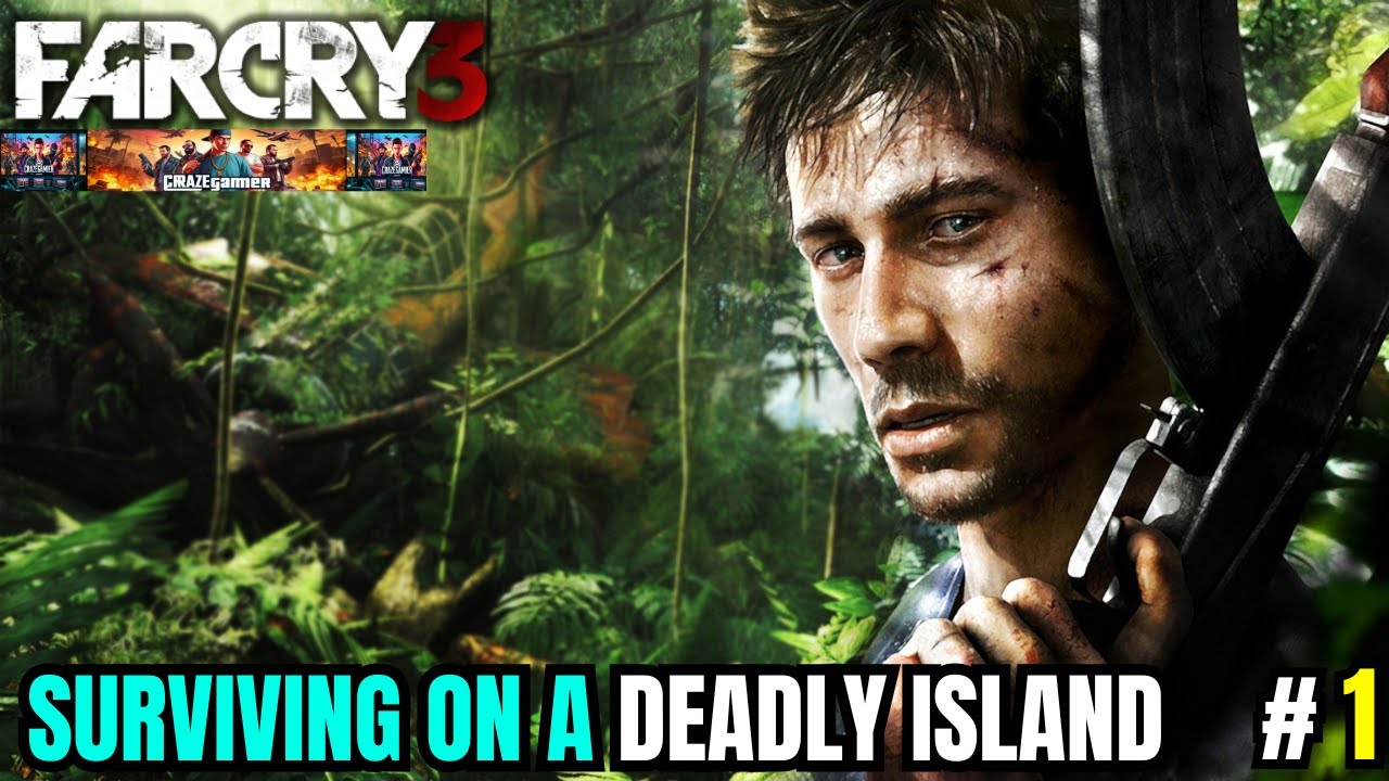 II  SURVIVING ON A DEADLY ISLAND  II Far cry 3 new gameplay #1
