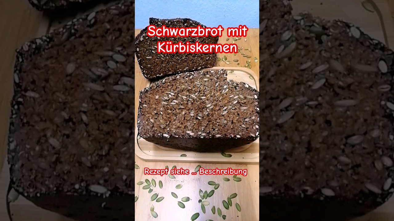 Rheinisches Schwarzbrot mit K&uuml;rbiskernen #rezept #einfach #shorts