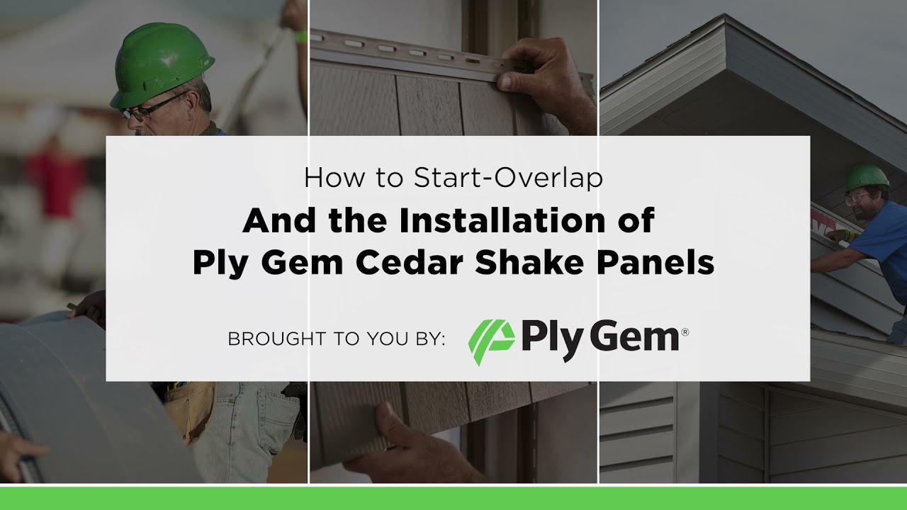 Как начать перекрытие и монтаж панелей Ply Gem Cedar Shake