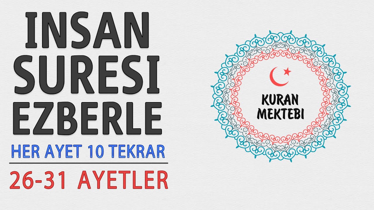 İnsan suresi ezberle her ayet 10 tekrar (26-31 ayetler)