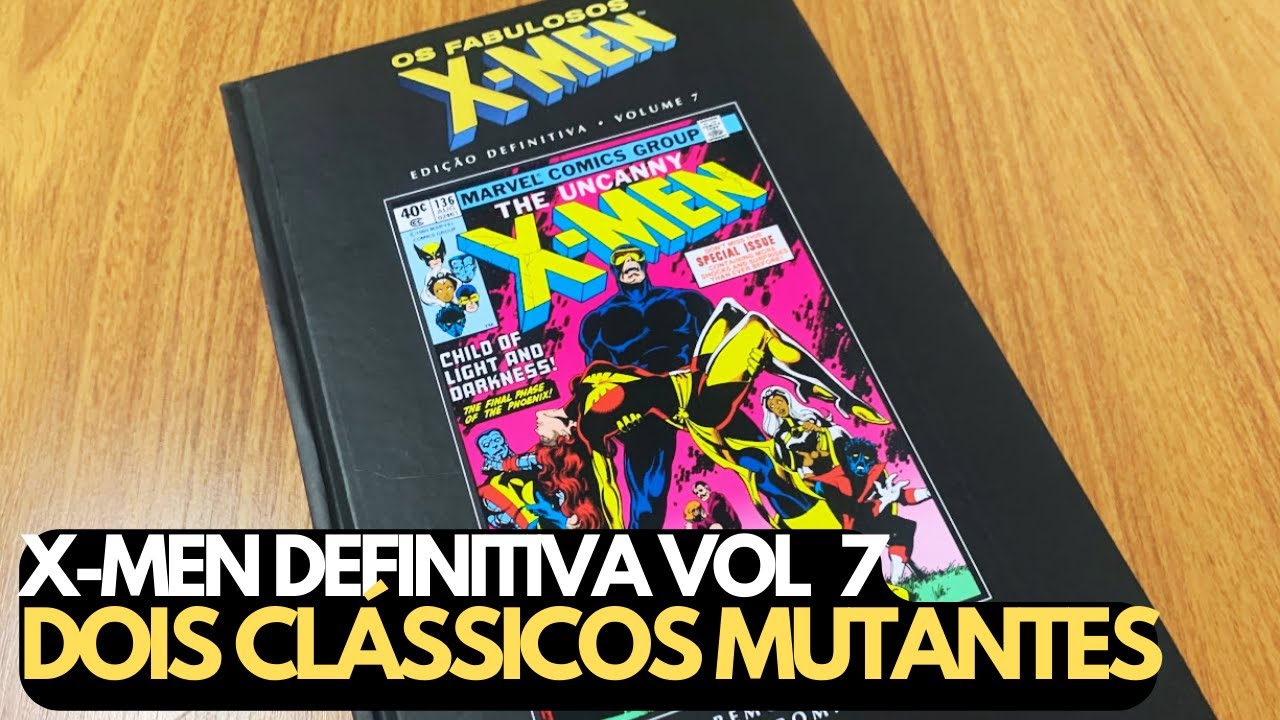 X MEN EDIÇÃO DEFINITIVA VOL 7 - SAGA DA FÊNIX E DIAS DE UM FUTURO ESQUECIDO