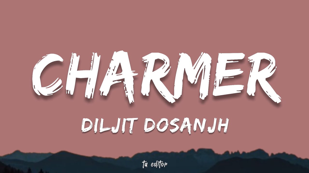 Charmer - Diljit Dosanjh | Lyrics 