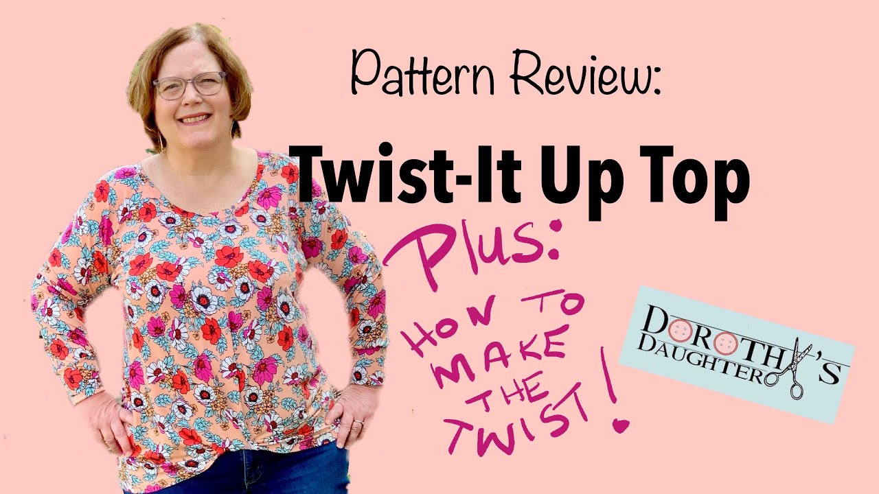Twist it Up Pattern Review - Ellie & Mac