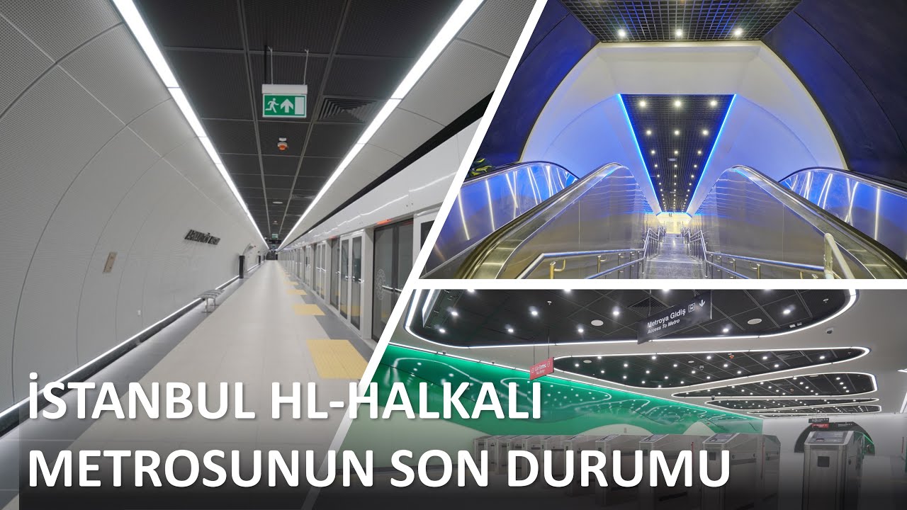 İstanbul HL - Halkalı Metrosu 1. Etabı Gelecek Hafta Açılıyor. İşte Son Durumu