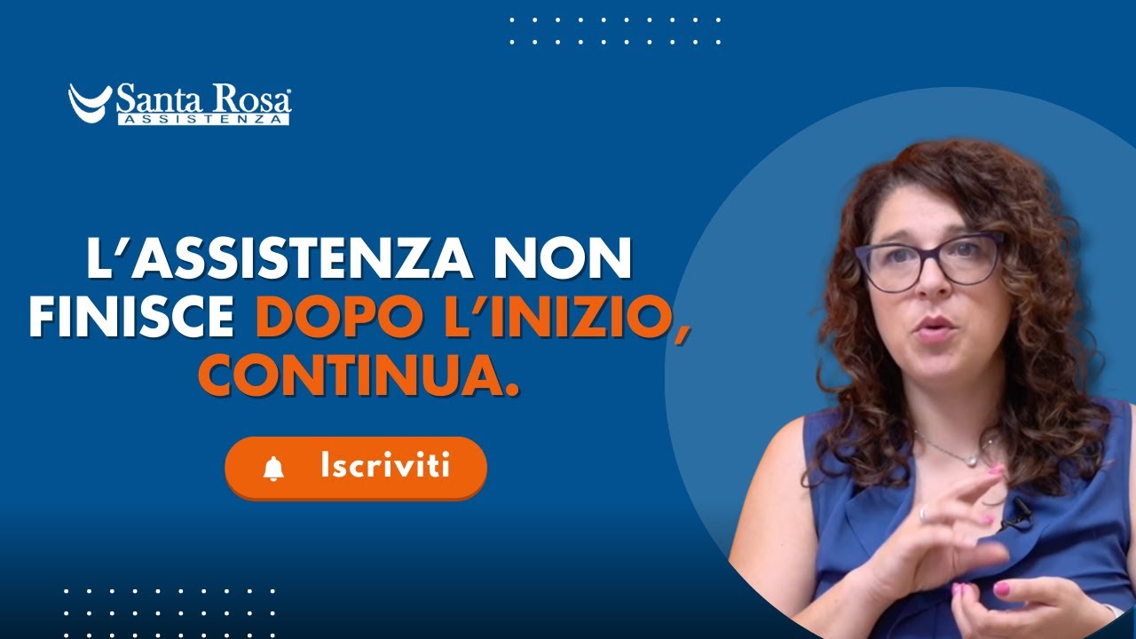 L’assistenza non finisce dopo l’inizio, continua.