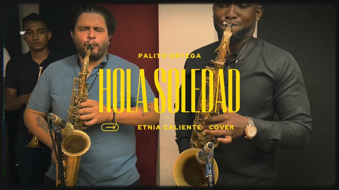 HOLA SOLEDAD - Palito Ortega ( Cover - ETNIA CALIENTE ) 