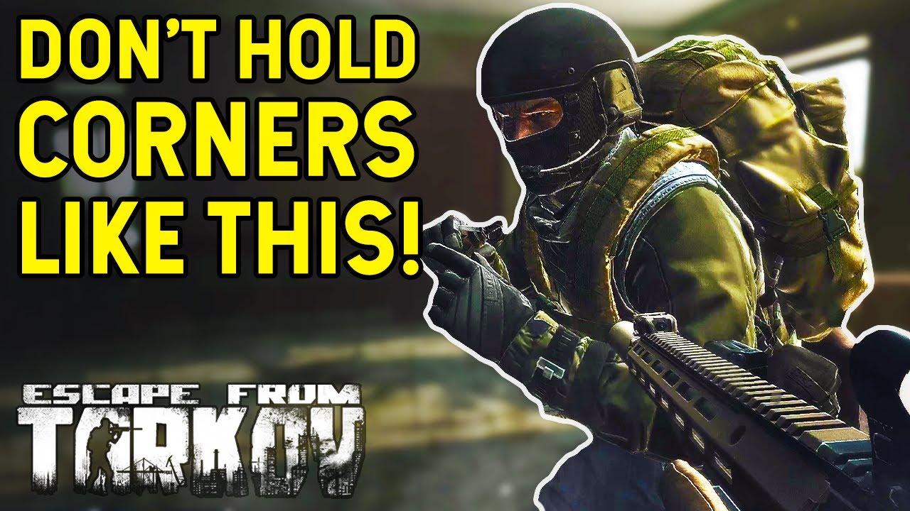 How To Hold Angles And Push Corners In Escape From Tarkov!