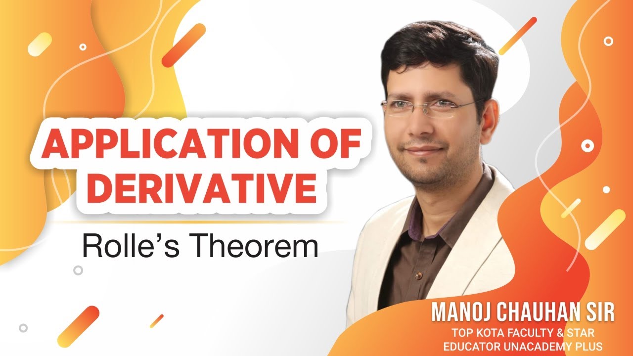 🔥 JEE Mathematics | Rolle's Theorem | AOD | by Manoj Chauhan Sir-Best Approach