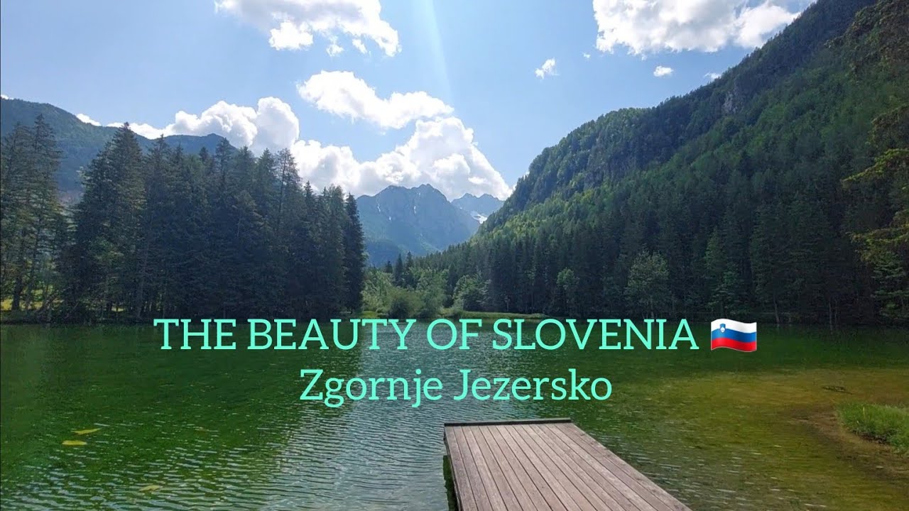 THE BEAUTY OF SLOVENIA -  ZGORNJE JEZERSKO, LJEPOTE SLOVENIJE - ZGORNJE JEZERSKO