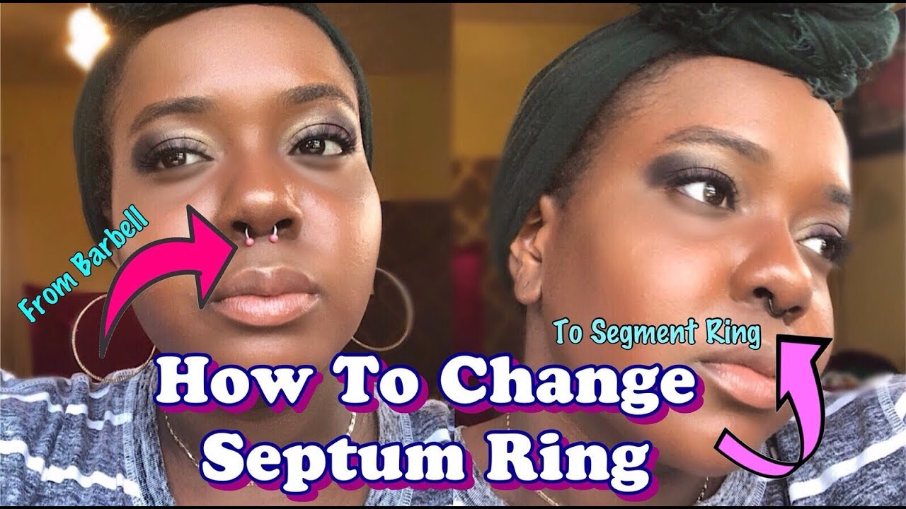 How To Change Septum Piercing | Circular Barbell To Segment Ring