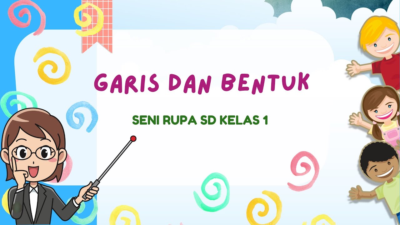 Materi Seni Rupa - GARIS DAN BENTUK - Kelas 1 SD Kurikulum Merdeka