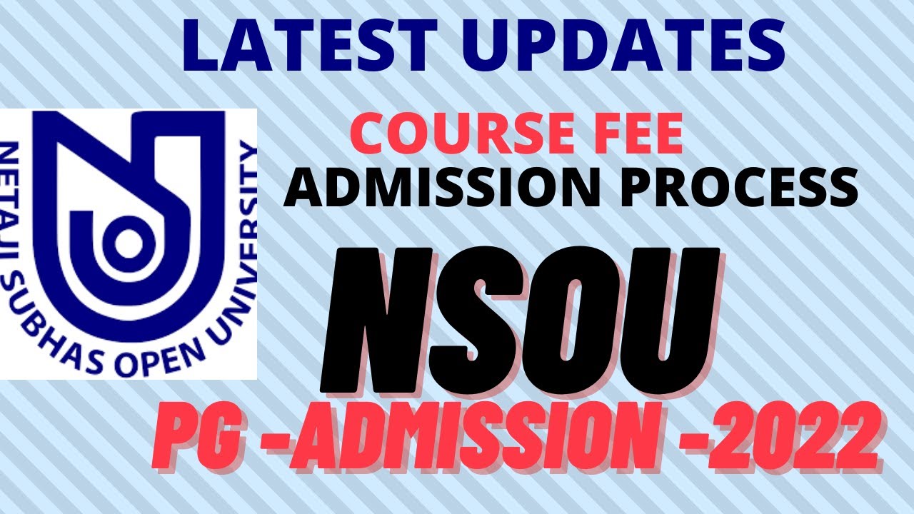 NSOU PG Admission 2022: Courses: Fees: How to apply: Netaji Subhas Open University PG Admission 2021