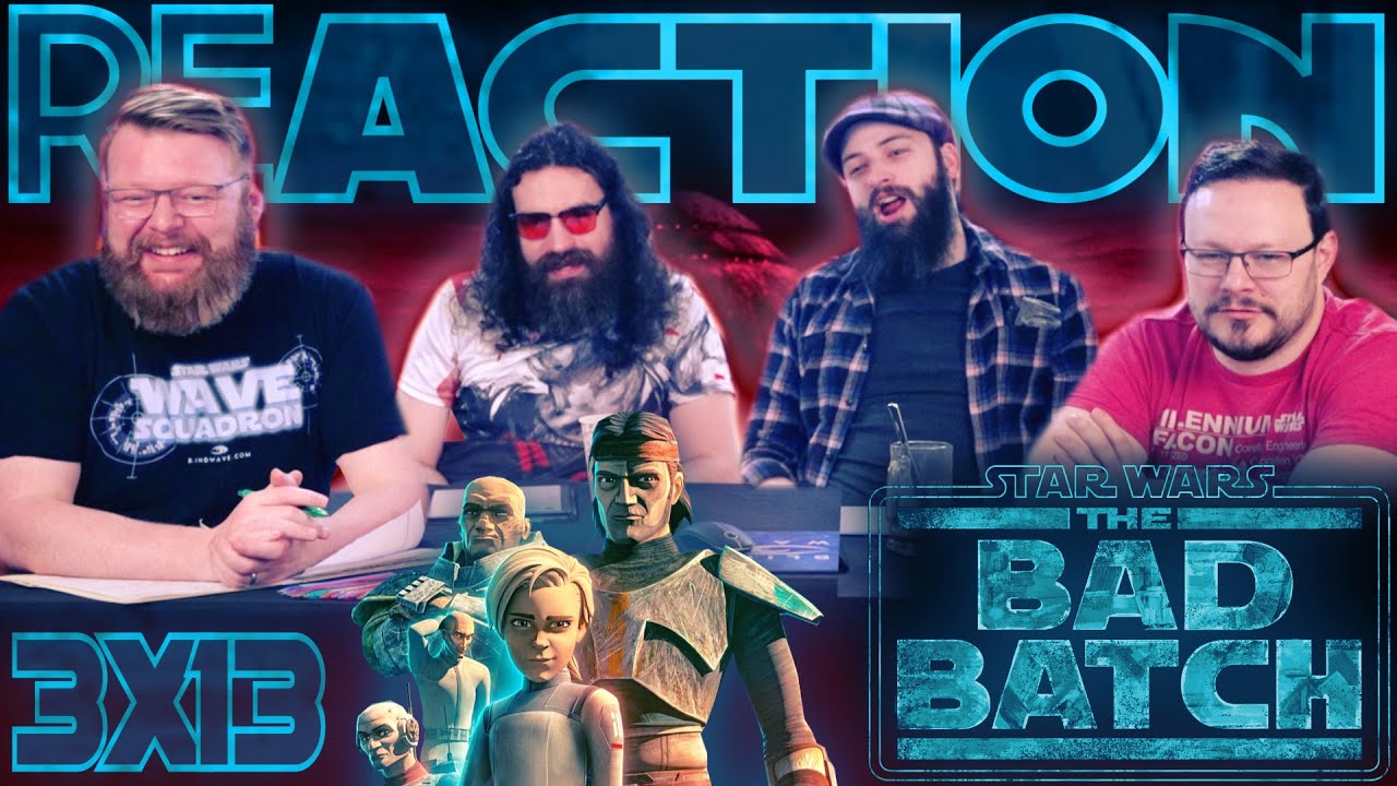 Star Wars: The Bad Batch 3x13 REACTION!! &ldquo;Into The Breach&rdquo;