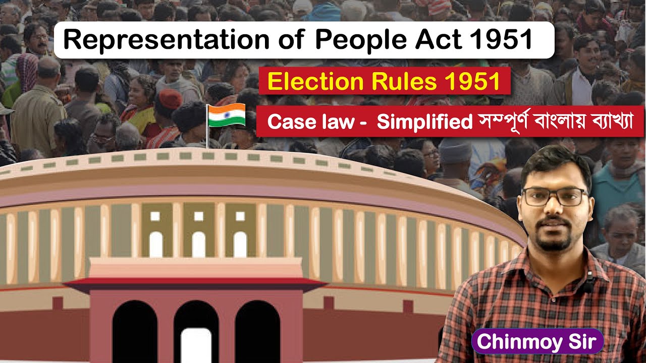 R.P. Act 1951 – Election Law Simplified | UPSC/WBCS Must Read | Indian Polity
