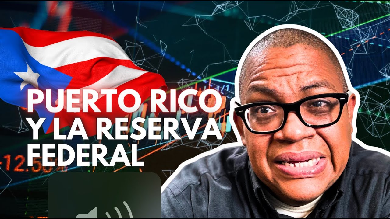 401k, Plan 106 de Puerto Rico y la Reserva Federal: &iquest;Perder&aacute;s Dinero o Ganar&aacute;s M&aacute;s?