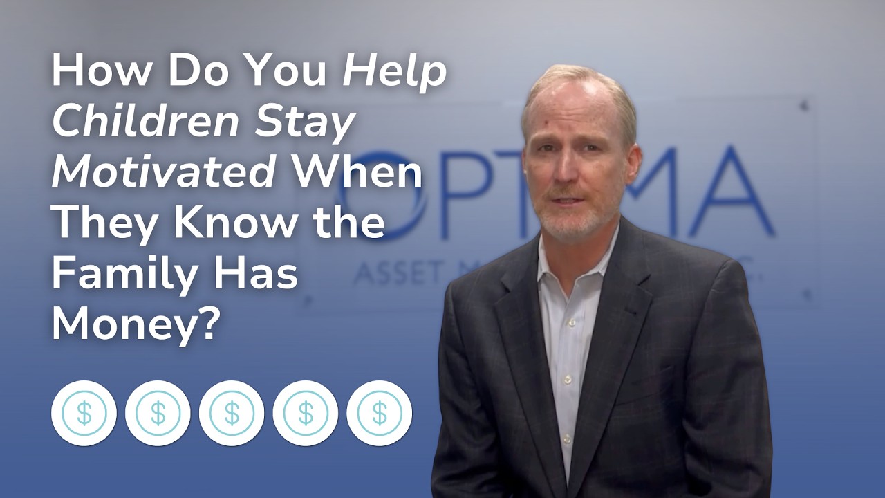 How Do You Help Children Stay Motivated When They Know the Family Has Money?