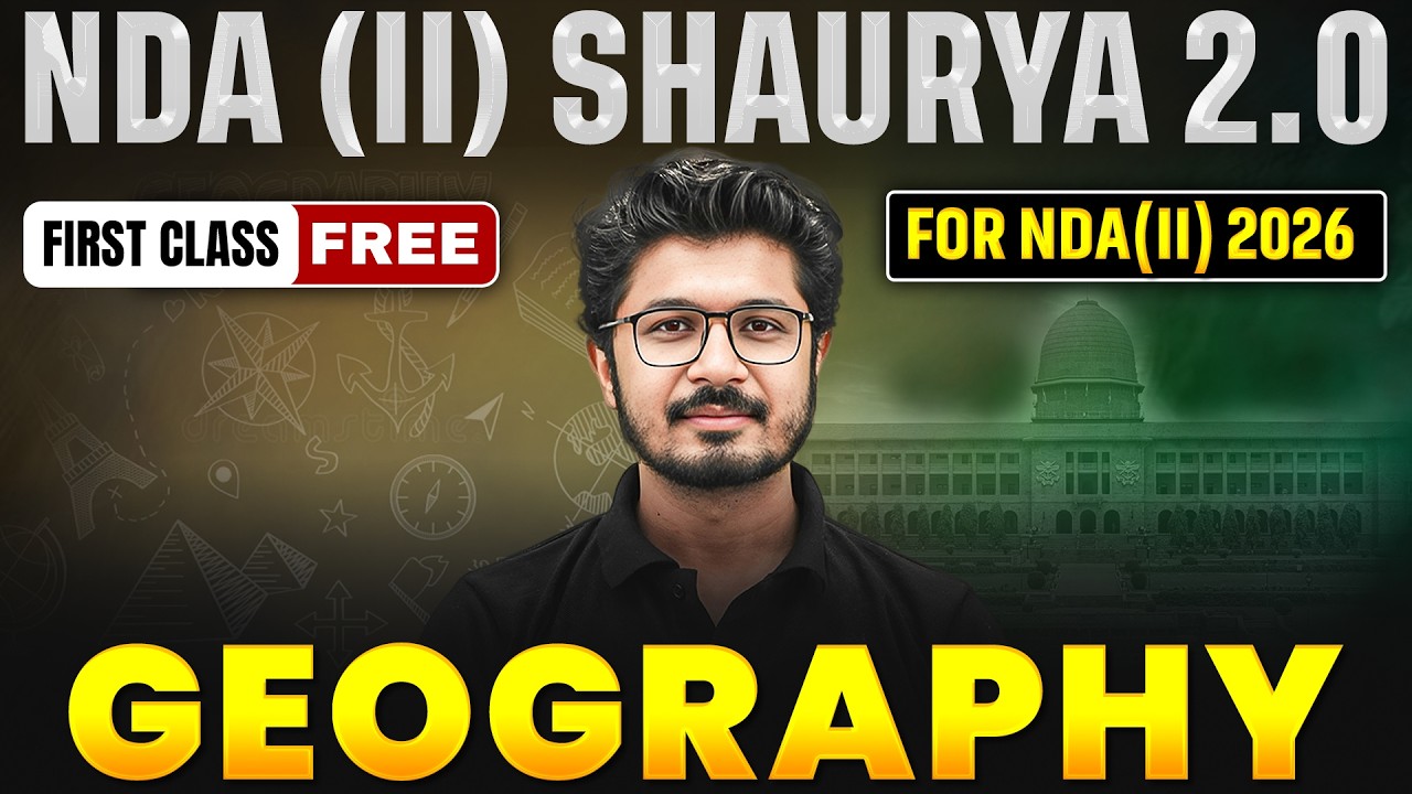 NDA Geography ✅ NDA (II) Shaurya 2.0 2026 🎯 for NDA 2 2026 | NDA Geography Preparation | DW NDA