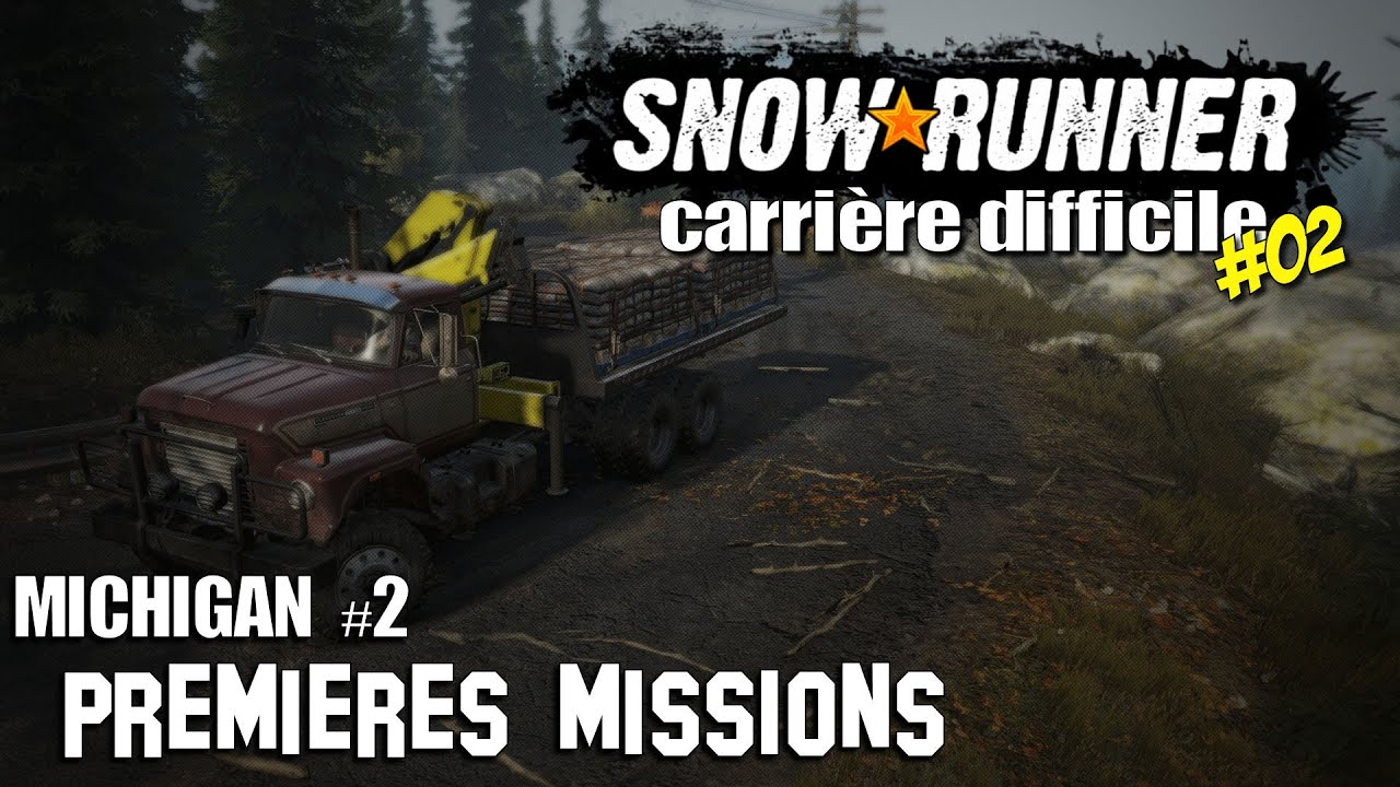 [Let's Play FR] Snowrunner en Difficile #02 - Premières missions