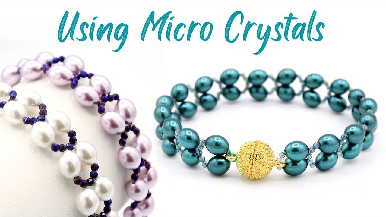 DIY Beaded Bracelet Using Micro Crystals & Glass Pearl Ovals