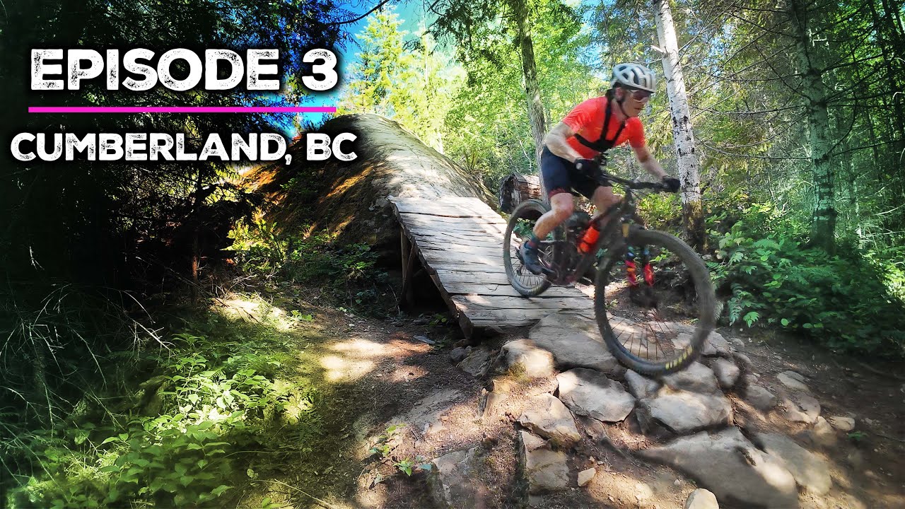 Summer XC Throwback Episode 3 | Cumberland, BC