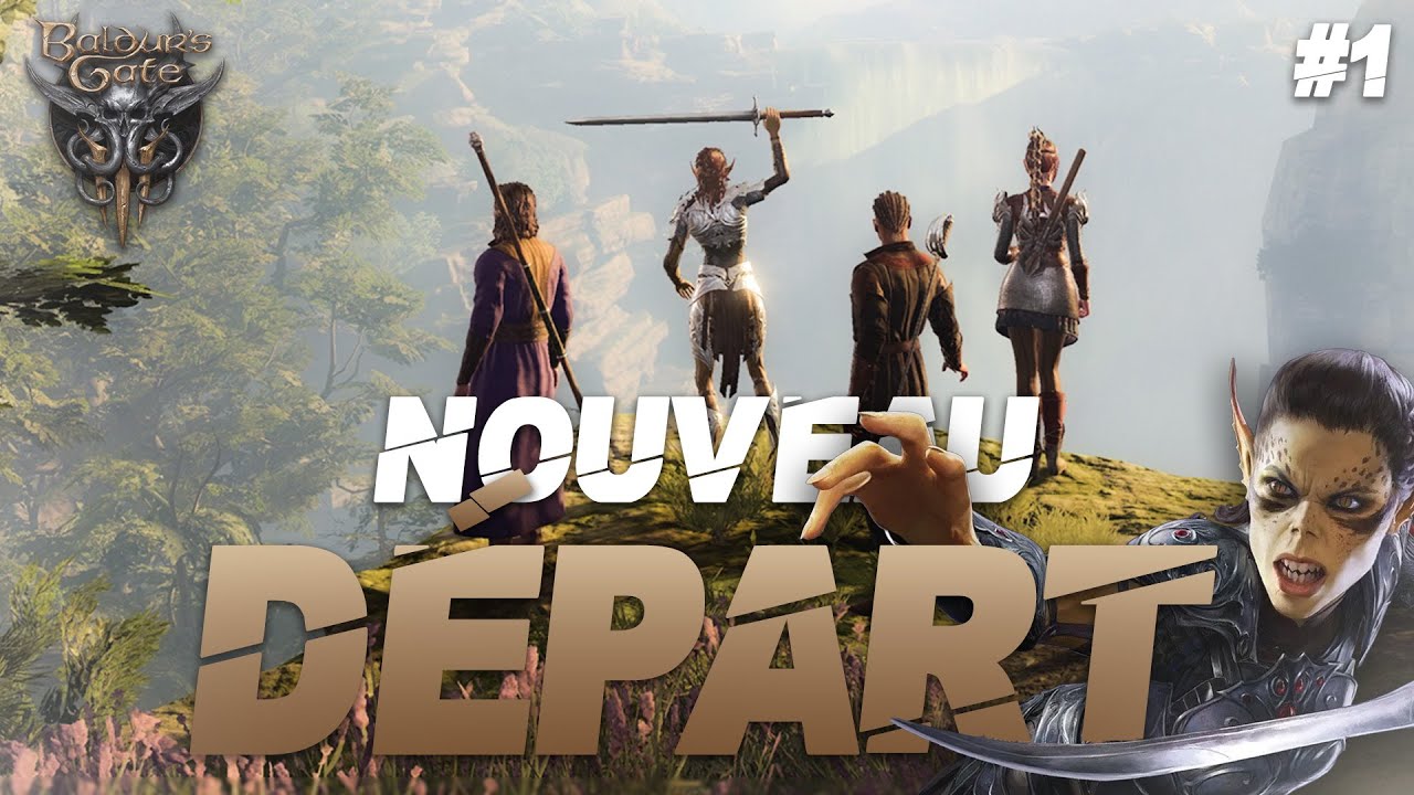 #1 NOUVEAU DÉPART - Baldur's Gate 3