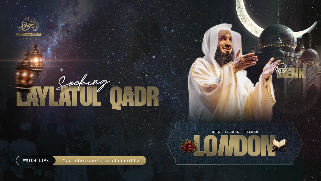 🛑 LIVE: LUL Iftar & Taraweeh | 27th Night Ramadan | London | Mufti Menk