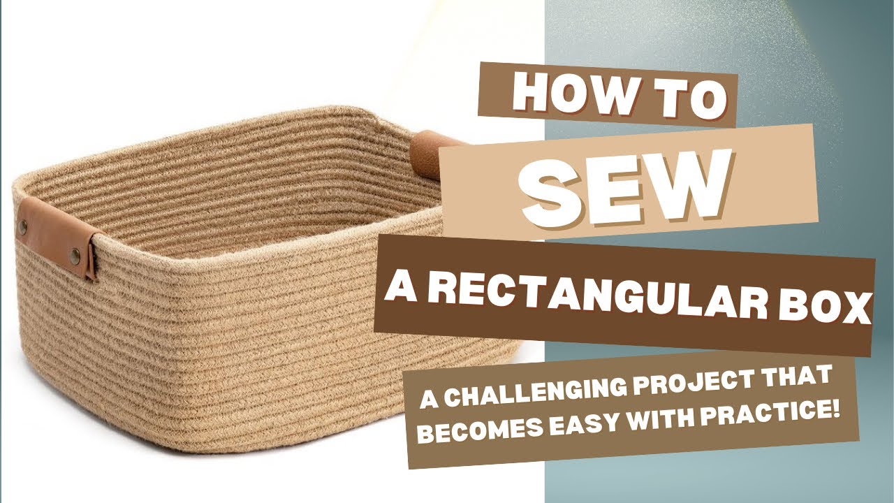 آموزش قیطان دوزی _جلسه هشتم_سبد مستطيل/How to sew a rectangular rope basket #ropebasket