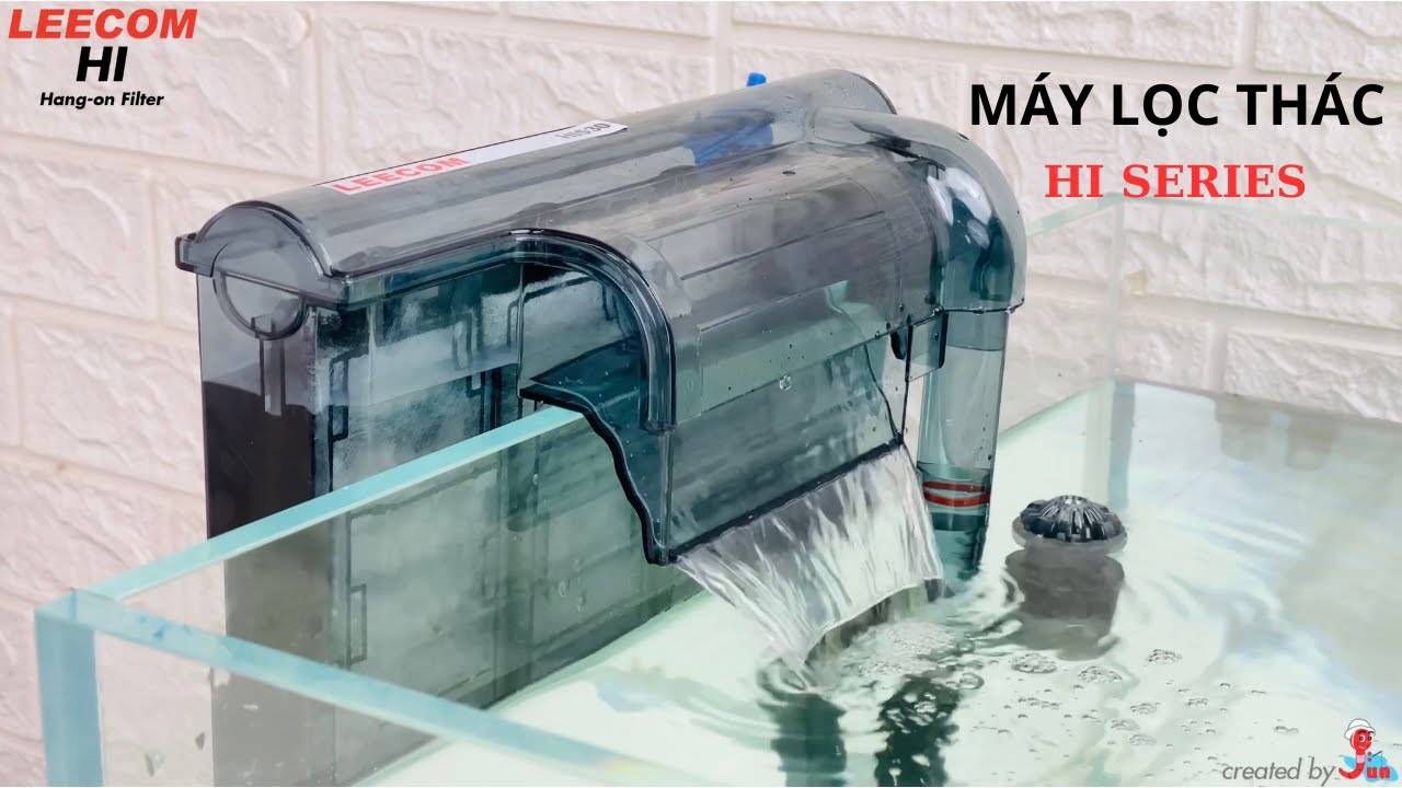 REVIEW 13 | LỌC THÁC HI SERIES CỦA HÃNG LEECOM