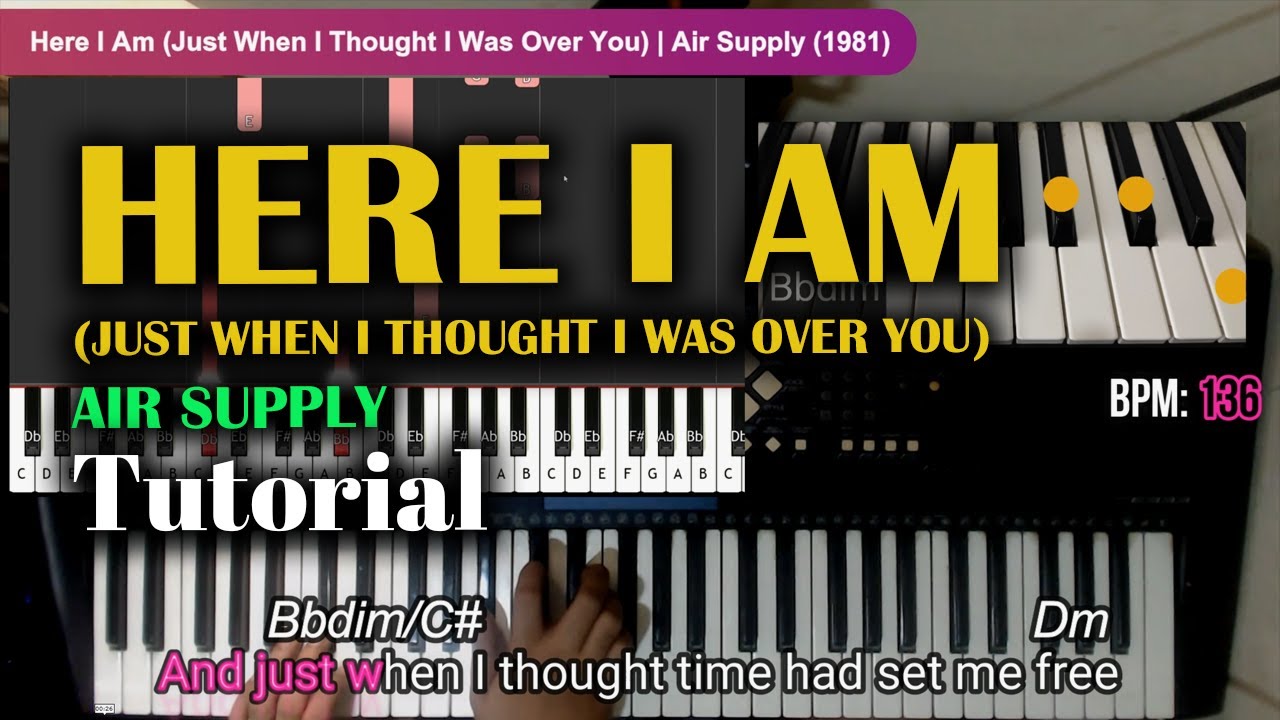 Here I am (Just When I Thought I Was Over You) - Air Supply | How to Play with Chords Tutorial