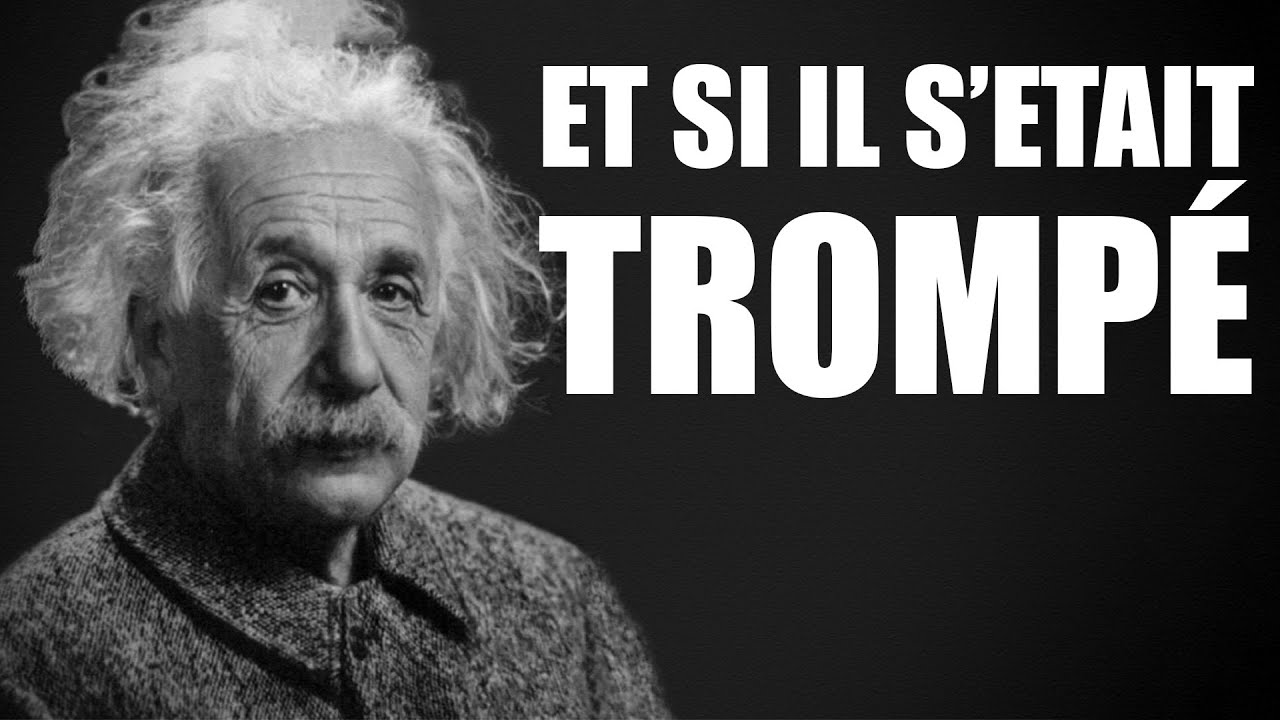 Et si EINSTEIN s&rsquo;&eacute;tait TROMP&Eacute; !&nbsp;(Les nouvelles th&eacute;ories de la Gravitation) - DOCUMENTAIRE 2024