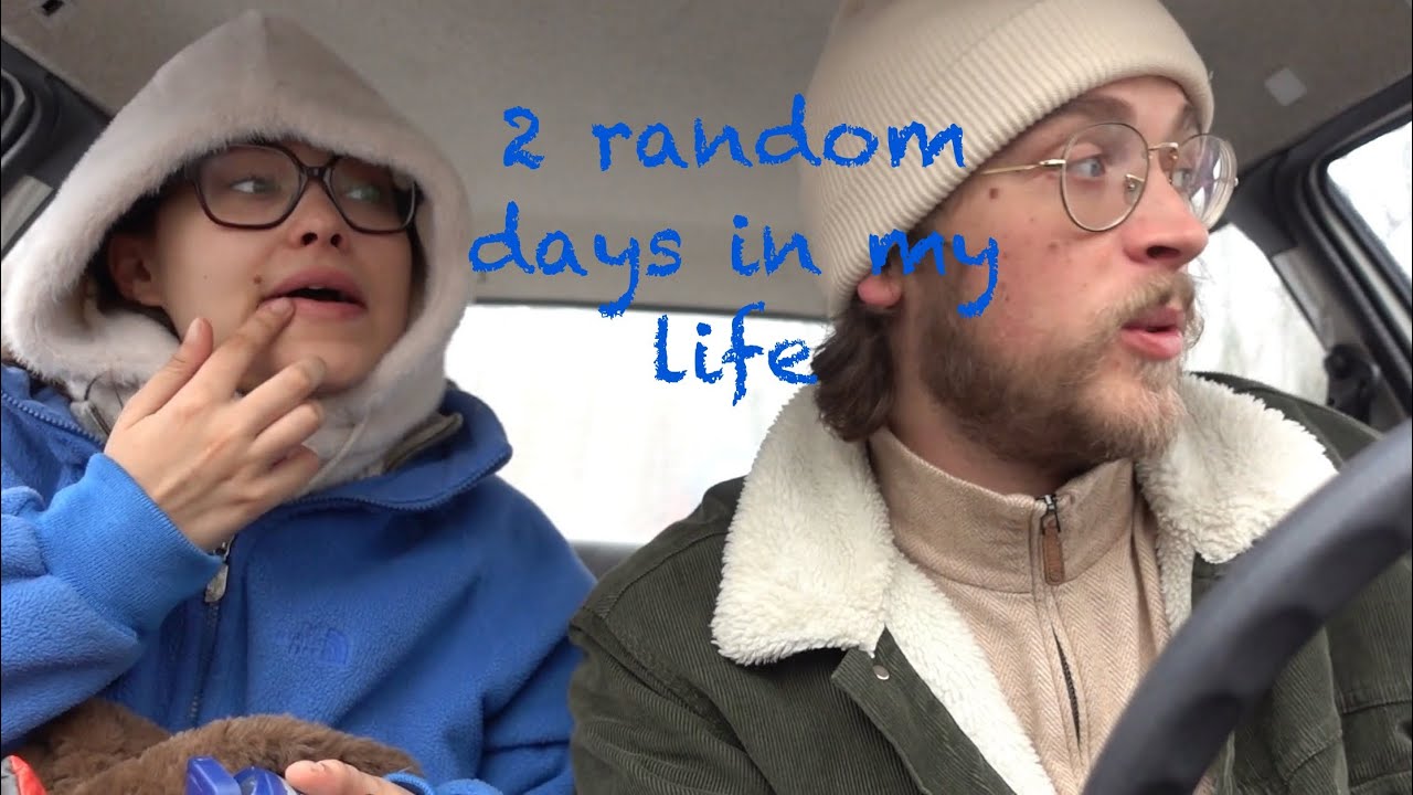 2 random days in my life 