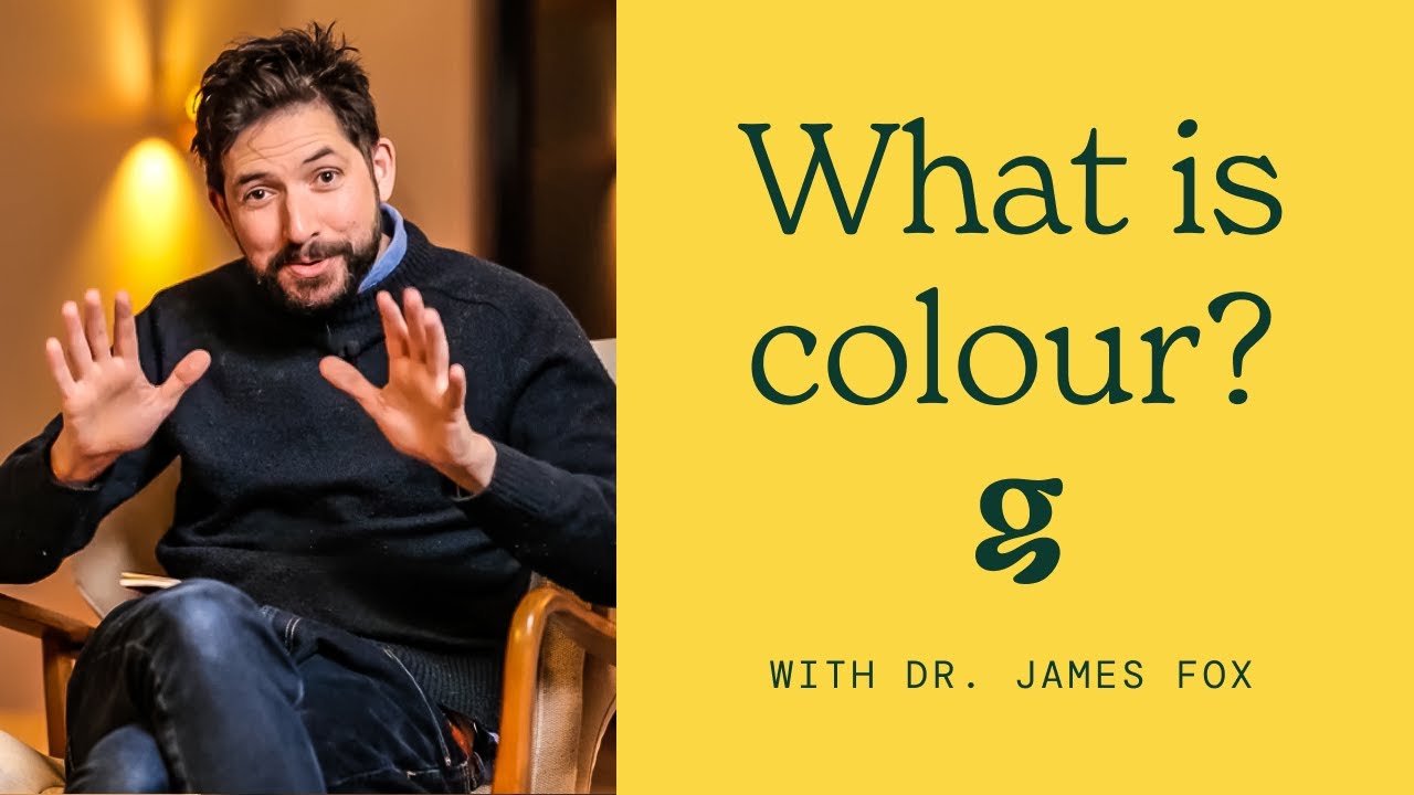 What is colour? - Dr. James Fox (Full Garden Talk)