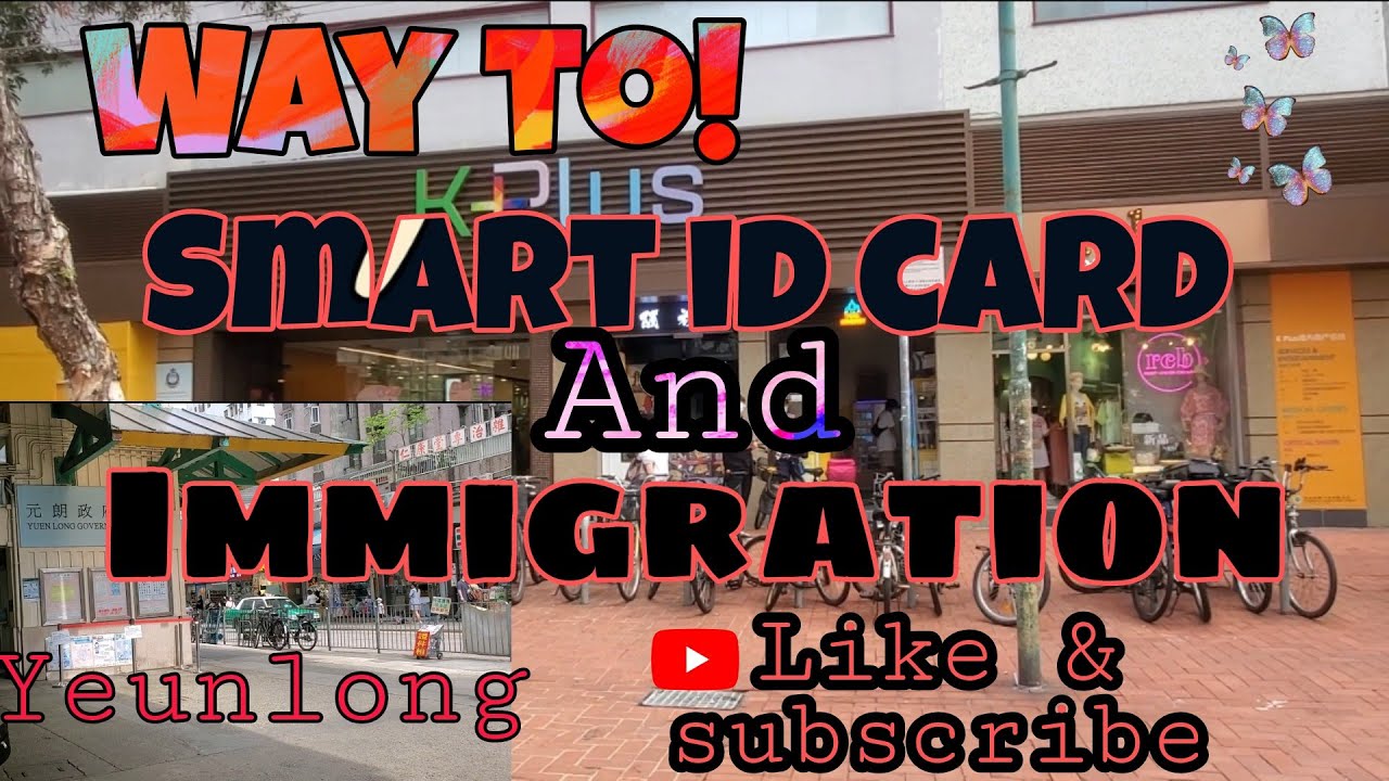 How to go to Smart identity card replacement centre & Immigration/Yuen long NT