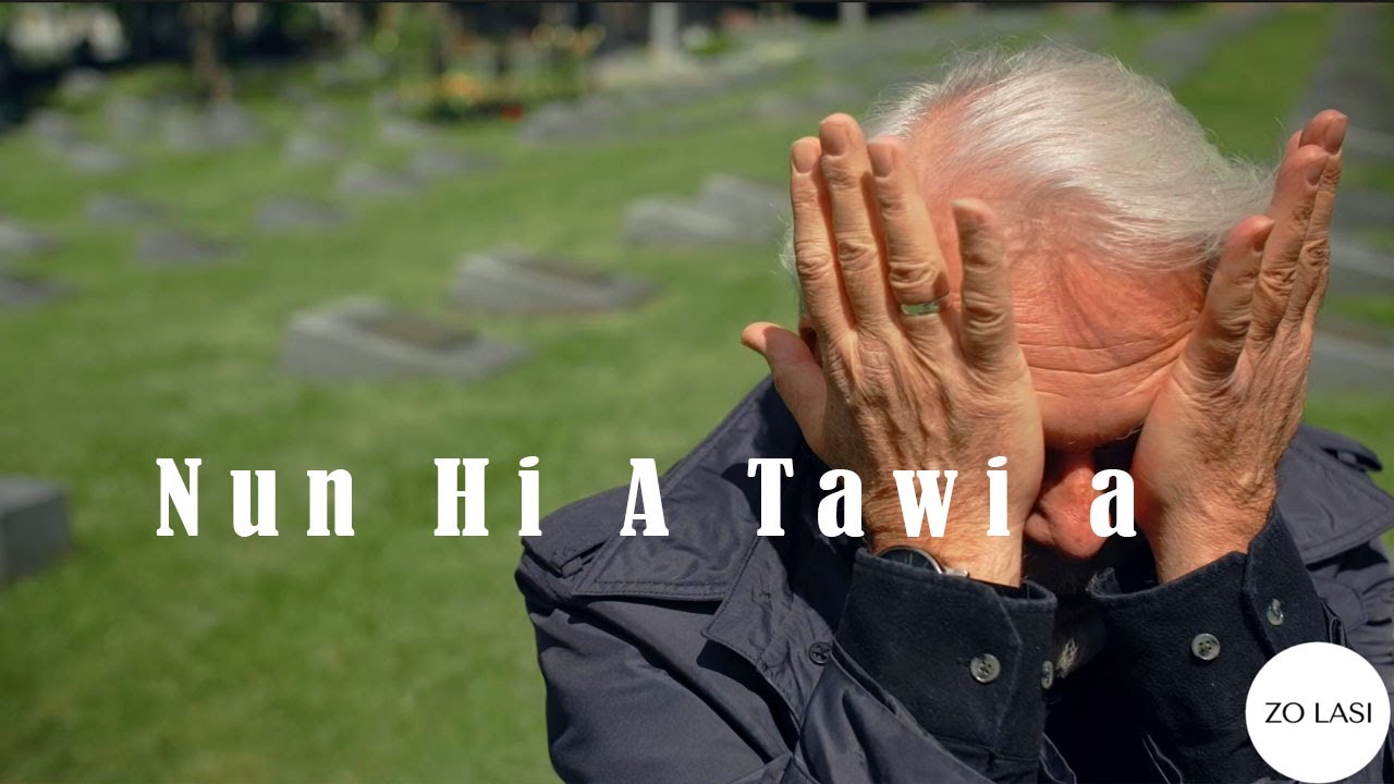 Nun Hi a Tawi a- Zo Lasi