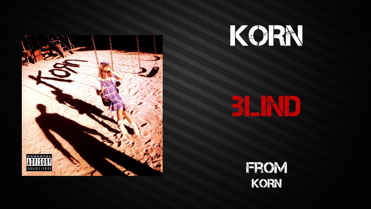 Korn - Blind [Lyrics Video]