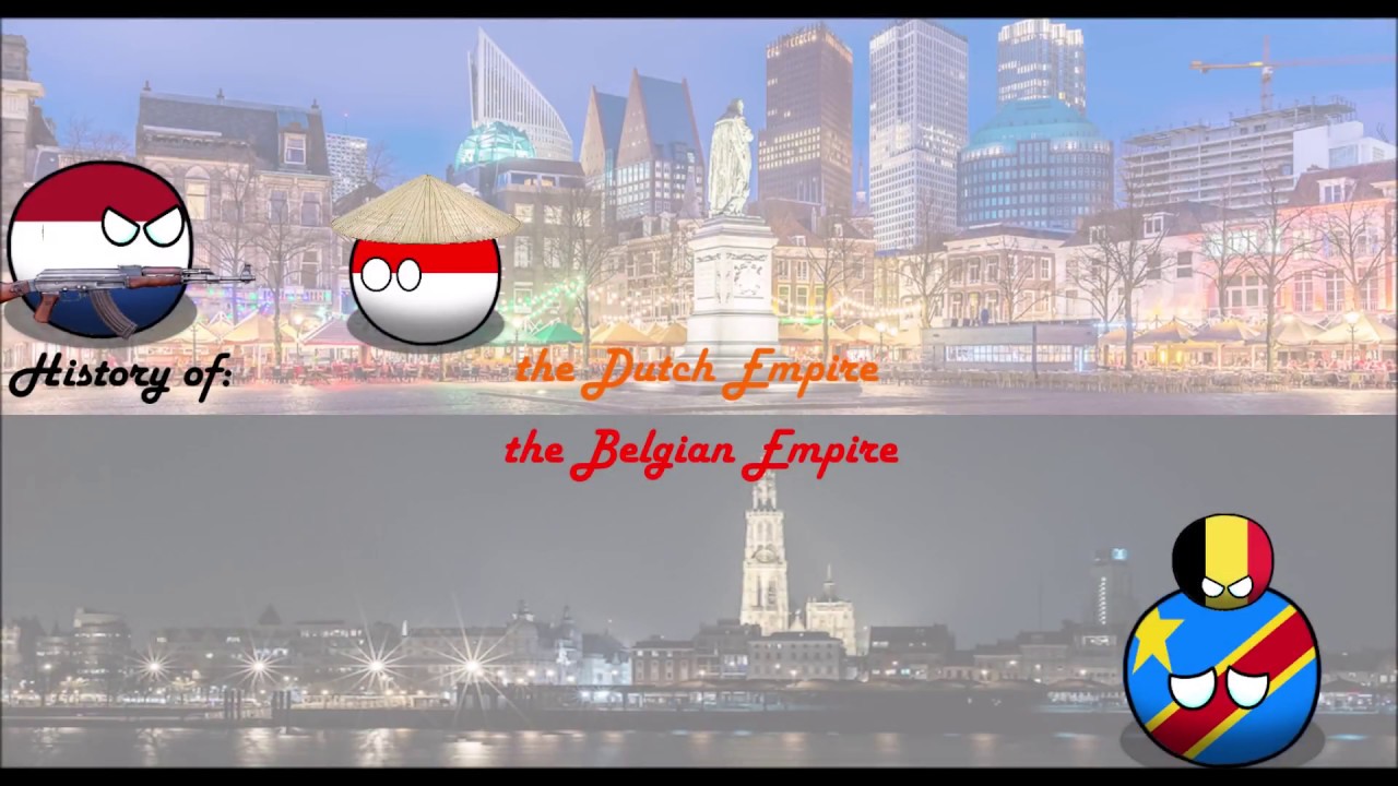 Rise and fall of the Dutch and Belgian Empire