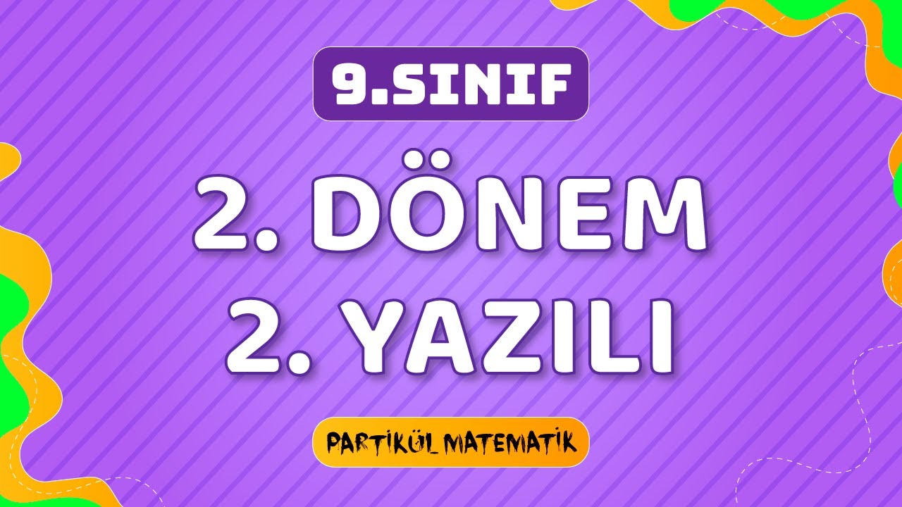 9.Sınıf Matematik 2.Dönem 2.Yazılı Soruları | 2023