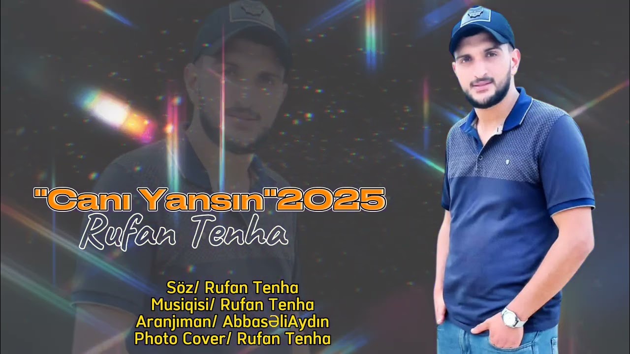 Rufan Tenha - Canı  Yansın 2025 ( Official Audio)