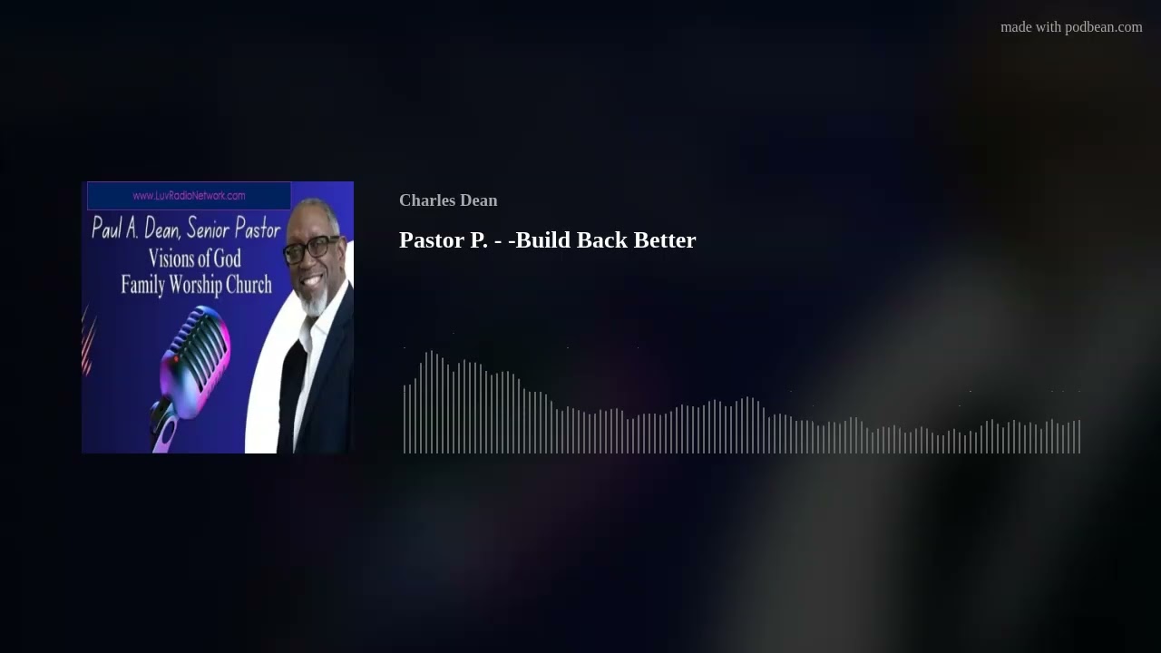 Pastor P. - -Build Back Better