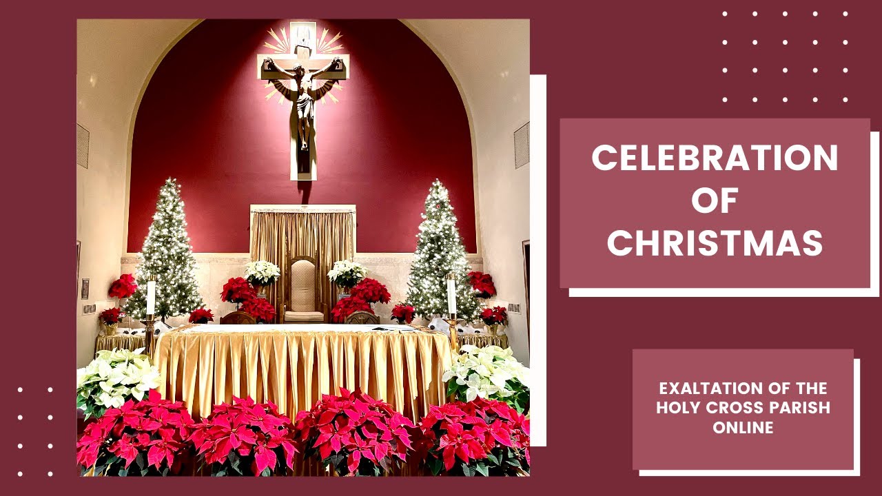 Celebration of Christmas (4:00PM Mass)