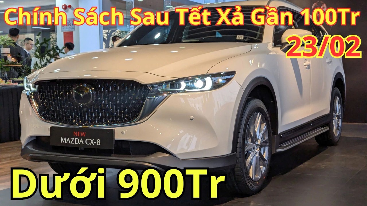 ✅Giá Khuyến Mại Mazda CX8 Cuối Tháng 2. Chính Sách Sau Tết Xả Gần 100Tr, Lăn bánh Mới | Xegiatot24h